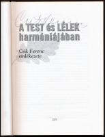 Csik Katalin: A test és lélek harmóniájában. Csik Ferenc emlékezete. Bp., 2003. 140p. Kiadói kartoná...