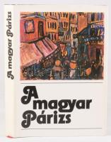 Bajomi Lázár Endre (szerk.): A magyar Párizs. Bp., 1978, Gondolat. 345p. Kiadói egészvászon kötés, papír védőborítóval, jó állapotban.