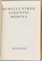 Némelly étkek készítési módgya. XVIII. századi kéziratokból összeáll.: Schram Ferenc. (Minikönyv.) B...