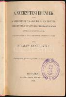 P. Valuy Benedek S. J.: A szerzetesi erények vagy a szerzetesi fogadalmakra és testvéri szeretetre v...