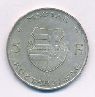 1947. 5Ft Ag "Kossuth" T:XF,VF patina Adamo F8.1