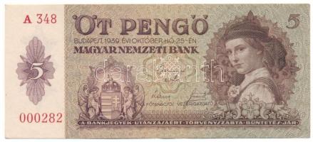 1939. 5P alacsony "A 348 000282" sorszámmal T:F szép papír Adamo P6