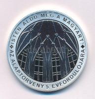 2016. 10.000Ft Ag "Az Alaptörvény 5. évfordulójára - Isten, áldd meg a magyart!" kapszuláb...