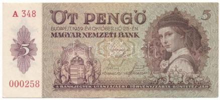 1939. 5P alacsony "A 348 000258" sorszámmal, nyomdai papírránccal T:XF Adamo P6