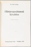 Dr. Fehér György: Állatpreparátumok készítése. Bp., 1975, Mezőgazdasági, 259 p. Negyedik kiadás. Fek...