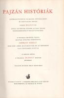 Balzac, [Honoré de]: 
Pajzán históriák. Egybengyűjtötte Touraine apátságaiban és napvilágra hozta n...