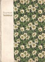Gourmont, Rémy de:  Rémy de Gourmont Tanulmányaiból. (La Culture des Idées.) Fordította: Kőszegi László. (Budapest), [1920]. A "Világirodalom" kiadása (Heller K. és Társa Nyomdai Műintézet). 143 + [1] p. Egyetlen magyar kiadás. Remy de Gourmont (1858-1915) francia szimbolista költő, novellista, kritikus, esszé- és újságíró. Gyűjteményünk századfordulón keletkezett irodalmi és társadalmi esszéiből válogat. Szatirikus éllel megírt esszéiben a stílusról írt törvénykönyvek hiábavalóságát pedzegeti, illetve mélyenszántó gondolatokat oszt meg a szerelem erkölcsiségével kapcsolatban. Aranyozott gerincű korabeli félvászon kötésben. Jó példány.