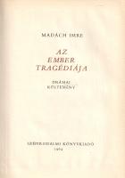 Madách Imre: 
Az ember tragédiája. Drámai költemény.
[Budapest], 1964. Szépirodalmi Könyvkiadó (At...