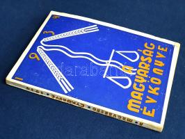 A Magyarság évkönyve 1934. Szerkesztették: Radnai Endre és Vaska Géza.
[Budapest], 1934. (Globus Ny...