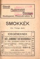 Faragó Jenő: 
Smokkék.
Budapest, [1908]. (Mozgó Könyvtár Vállalat - Pénzintézetek Műintézete Rt.)....