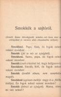 Faragó Jenő: 
Smokkék.
Budapest, [1908]. (Mozgó Könyvtár Vállalat - Pénzintézetek Műintézete Rt.)....