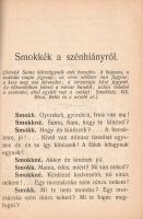 Faragó Jenő: 
Smokkék.
Budapest, [1908]. (Mozgó Könyvtár Vállalat - Pénzintézetek Műintézete Rt.)....