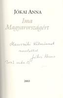 Jókai Anna:  Ima Magyarországért. (Dedikált.) (Budapest), 2003. [Litea] (László és Társa Nyomdaipari Kft.) 10 + [2] p. Első kiadás. Dedikált: "Marosszéki Kálmánnak szeretettel Jókai Anna. 2003. márc. 13." Limitált példányszámban készült bibliofil verseskötet, japán fűzésű lapokkal. A kötetet Buday György grafikusművész fametszetei díszítik. Fűzve, színes, illusztrált kiadói borítóban. Jó példány.