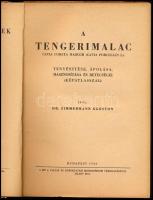 Zimmermann Ágoston: A tengerimalac tenyésztése, ápolása, hasznosítása és betegségei. I-II. köt. (II....