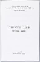Természetvédelem és Mezőgazdaság. Szerk.: Kerekes Sándor. Bp., 1999, MTA. Megjelent 500 példányban. ...