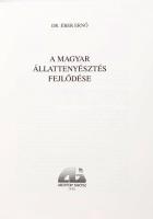 Éber Ernő: A magyar állattenyésztés fejlődése. [Bp.], 1996, Agroinform. Kiadói egészvászon-kötés