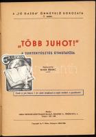 2 db állattenyésztéssel kapcsolatos kiadvány: Mikes Ferenc (szerk.): ,,Több juhot!" A juhtenyés...