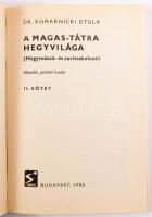 Komarnicki Gyula: A Magas-Tátra hegyvilága. (Hegymászó- és turistakalauz). 1-7. köt. Bp., 1985, Spor...