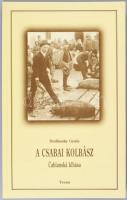 Dedinszky Gyula: A csabai kolbász. [Bp.], 1998, Tevan, 150 p. Kiadói papírkötés.