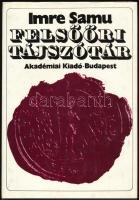 Imre Samu: Felsőőri tájszótár. Bp., 1973, Akadémiai Kiadó, 173+[3] p. Egyetlen kiadás. Kiadói egészvászon-kötés, kiadói papír védőborítóban, ex libris-szel. Megjelent 1000 példányban.