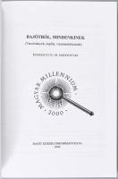 Bajótról mindenkinek. (Tanulmányok, naplók, visszaemlékezések.) Szerk.: Bárdos István. Bajót, 2000, ...