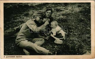 1918 A gyermekek barátai. Az Érdekes Újság kiadása / WWI Hungarian military, soldiers with child (EB)