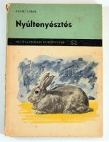 Vegyes nyúltenyésztéssel kapcsolatos kötet, 3 db:

Anghi Csaba: Nyúltenyésztés. A prém-, hús-, ang...