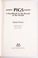Porter, Valerie: Pigs. A Handbook to the Breeds of the World. Illustrated by Jake Tebbit. Mountfield...
