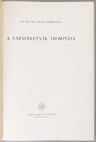 Jilly Bertalan, id. és ifj.: A vadászkutyák idomítása. Bp., 1957, Mezőgazdasági Kiadó, 209+3 p. 1. k...
