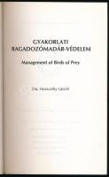 Haraszthy László: Gyakorlati ragadozómadár-védelem. Az MME könyvtára 5. Bp., 1996, [Magyar Madártani...