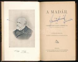 Chrenóczy-Nagy József: A madár. A szerző arczképével és életrajzával. (Nyitra, 1904), Nyitravármegyei Orvos-Gyógyszerész- és Természettudományi Egyesület (Huszár István-ny.), 1 (címkép) t.+ [4]+XXVI+[2]+196+[2] p.+ 1 (kihajtható, facsimile levél) t. Második kiadás. Átkötött félvászon-kötésben, nagyrészt jó állapotban, kissé sérült gerinccel, ajándékozási bejegyzéssel (,,Igmándy Aladár ajándéka"). Ritka!