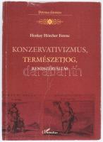 Horkay Hörcher Ferenc: Konzervativizmus, természetjog, rendszerváltás. Politika- és jogfilozófiai tanulmányok. Politikai Filozófia. Bp., 2008, L'Harmattan Kiadó, 385 p. Kiadói papírkötés, a borítón szakadással.