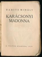 Babits Mihály: Karácsonyi Madonna. Bp., 1920, Táltos, 246+[2] p. Első kiadás. Kiadói papírkötés, vis...