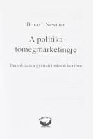 Bruce I. Newman 2 műve:
Politikai marketing mint kampánystratégia. Ford.: Doubravszky Sándor.; 
A ...