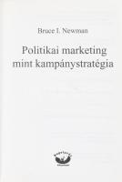 Bruce I. Newman 2 műve:
Politikai marketing mint kampánystratégia. Ford.: Doubravszky Sándor.; 
A ...