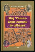 Raj Tamás: Zsidó eszmék és jelképek. A zsidóság hitvilága és közgondolkodásának filozófiája. Az égre néző ember. [Bp.], 2002, Saxum, 246+[2] p. Kiadói kartonált papírkötés.