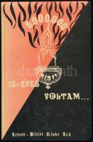 Bleier Rivka: 15 éves voltam... A nácik poklában. Bné-Brák, 1990, szerző, [6]+293+[13] p. Kiadói kartonált papírkötés. Ritka!