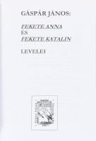 Gáspár János: Fekete Anna és Fekete Katalin levelei. A Fekete István-i hagyatékból szerkesztette: Gá...