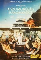 2022 A szomorúság háromszöge, filmplakát, papír. Feltekerve, lapszéli szakadással, apró sérüléssel, 100x70 cm