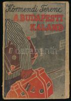 Körmendi Ferenc: A budapesti kaland. I-II. köt. [Egy kötetben.] [Bp.], 1933, Pantheon, 239+[1] p.; 240 p. "Románia részére készült kiadás." Kiadói papírkötés, kissé viseltes borítóval és gerinccel, kissé sérült, foltos címlappal, helyenként kissé foltos lapokkal.