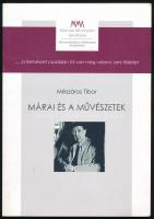 Mészáros Tibor: Márai és a művészetek. H.n., Magyar Művészeti Akadémia. 127p. Kiadói papírkötés, jó állapotban.