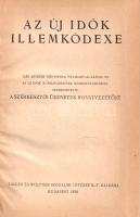 Az Új Idők illemkódexe. Ilse Meister könyvének felhasználásával és az Új Idők munkatársainak közremű...
