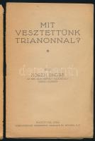 Koréh Endre: Mit vesztettünk Trianonnal? Írta: - - . Az 1918-19-iki székely hadosztály tábori lelkés...