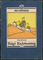 Kós Károly: Régi Kalotaszeg. Bp., 1988, Metrum. 63p. Kiadói papírkötés, kopottas állapotban.