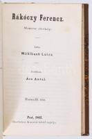 Mühlbach Luiza: Rákóczy Ferenc. Magyar életkép. Ford.: Ács Antal. 1-3. rész. [Egykötetben.] Pest, 18...