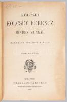 Kölcsey Ferencz minden munkái. Harmadik, bővített kiadás. 3-10. köt. (5 kötetbe kötve) Bp. 1886-1887...
