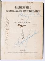 Kopper Adolf: Pálinkafőzés, takarmány- és konzervgyártás. Bp., 1918., Pátria, XV+[1]+442 p. 1. kiadá...