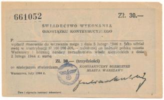 Lengyelország 1944. Német megszállás "Swiadectwo wykonania obozwiazku kontrybucyjnego (Bizonylat a hozzájárulási kötelezettség teljesítéséről)" 30Zł befizetéséről, "661052" T:AU Poland 1944. German occupation "Swiadectwo wykonania obozwiazku kontrybucyjnego (Proof of compliance with the contribution obligation)" about fully paid 30 Złoty "661052" C:AU
