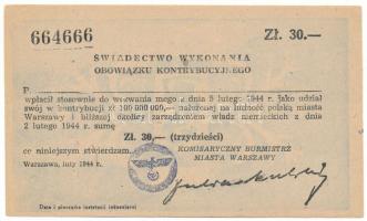 Lengyelország 1944. Német megszállás "Swiadectwo wykonania obozwiazku kontrybucyjnego (Bizonylat a hozzájárulási kötelezettség teljesítéséről)" 30Zł befizetéséről, "664666" T:AU Poland / German occupation 1944. "Swiadectwo wykonania obozwiazku kontrybucyjnego (Proof of compliance with the contribution obligation)" about fully paid 30 Złoty "664666" C:AU