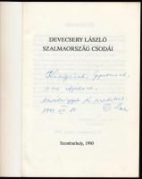 Devecsery László: Szalmaország csodái. DEDIKÁLT! Szombathely, 1990. 49p. Kiadói papírkötés, jó állap...